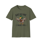 Bread Me Duck T-Shirt