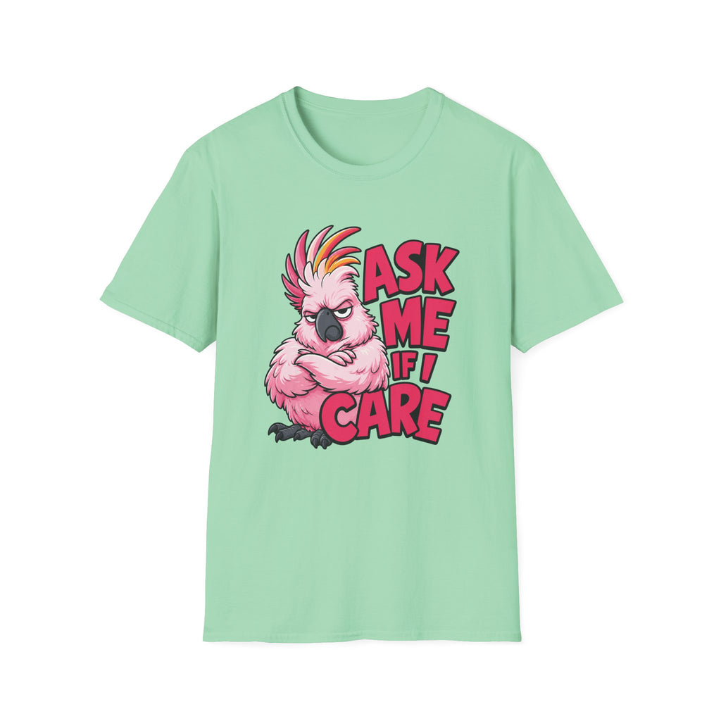 If I Care Parrot T-Shirt