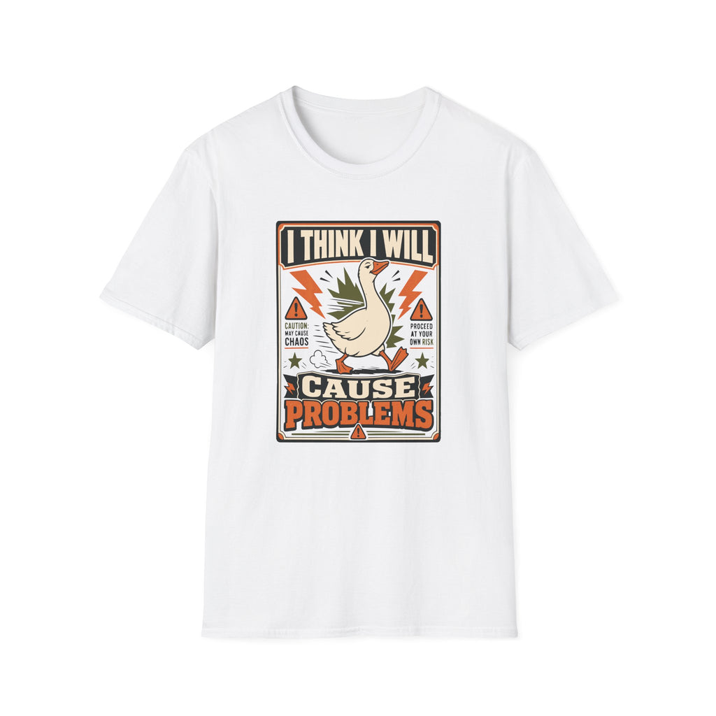Cause Problems Goose T-Shirt