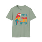 Life Better Parrot T-Shirt