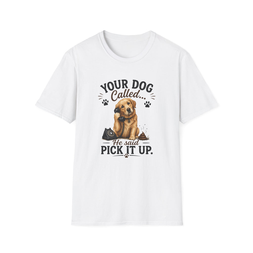 Pick Up Poop Dog T-Shirt