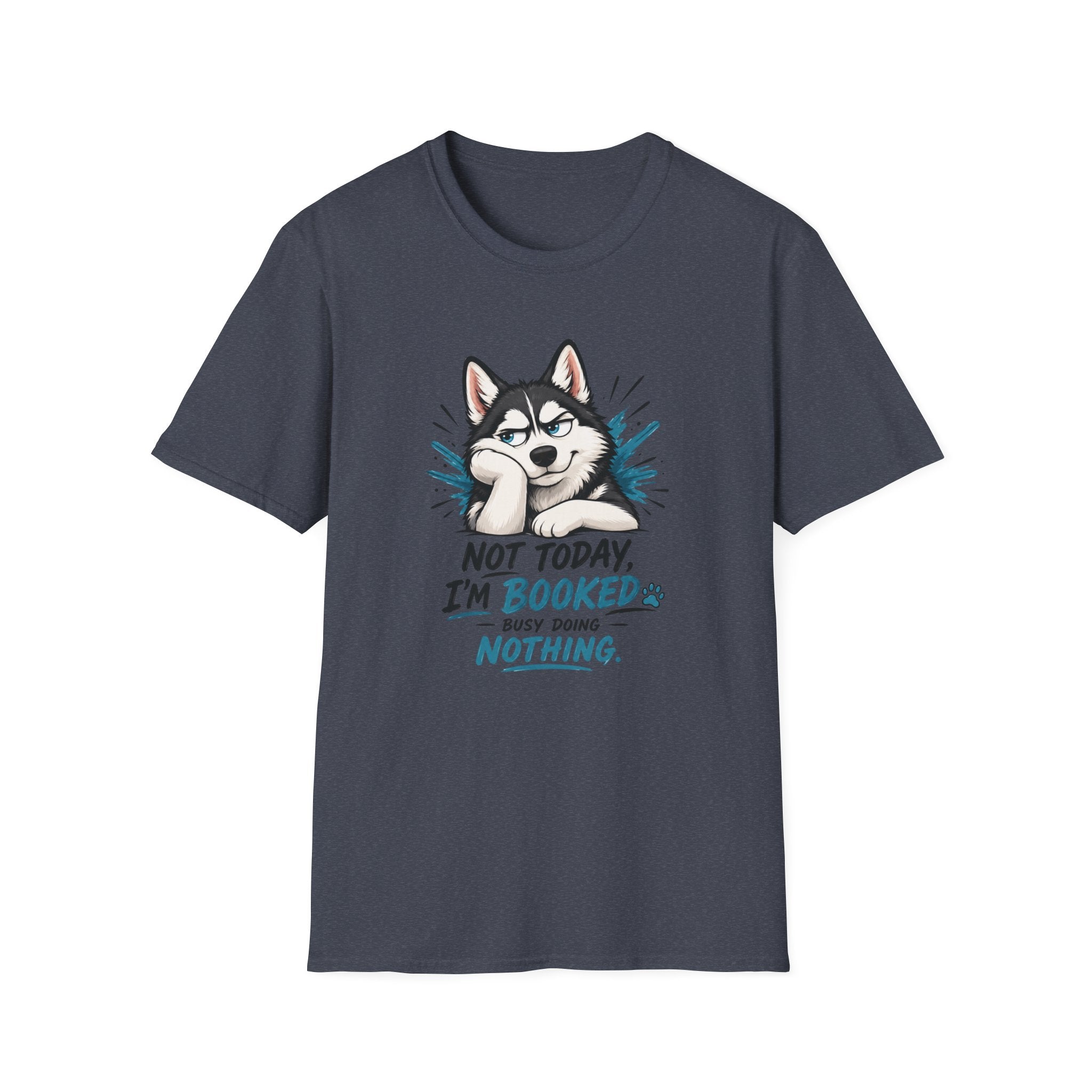 Not Today Dog T-Shirt