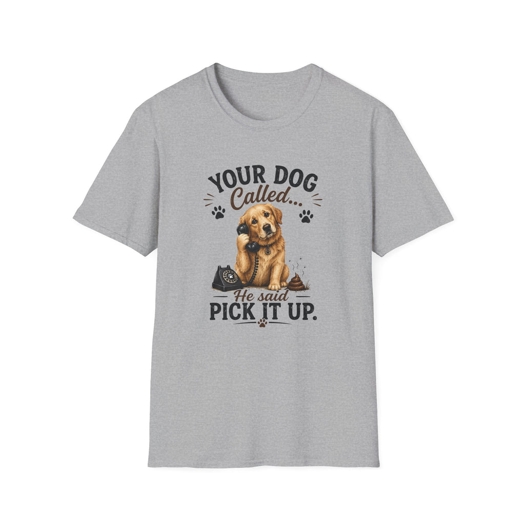 Pick Up Poop Dog T-Shirt