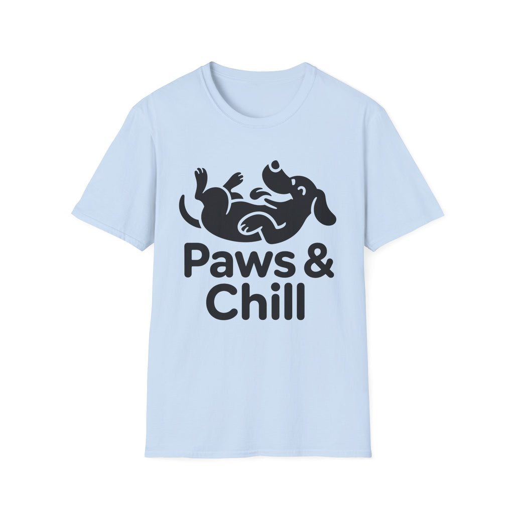 Paws Chill Dog T-Shirt