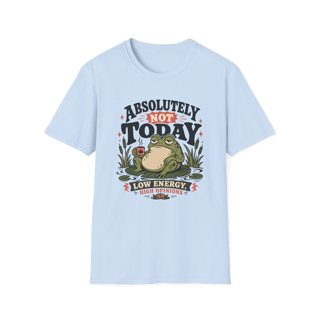 Not Today Frog T-Shirt