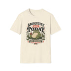 Not Today Frog T-Shirt