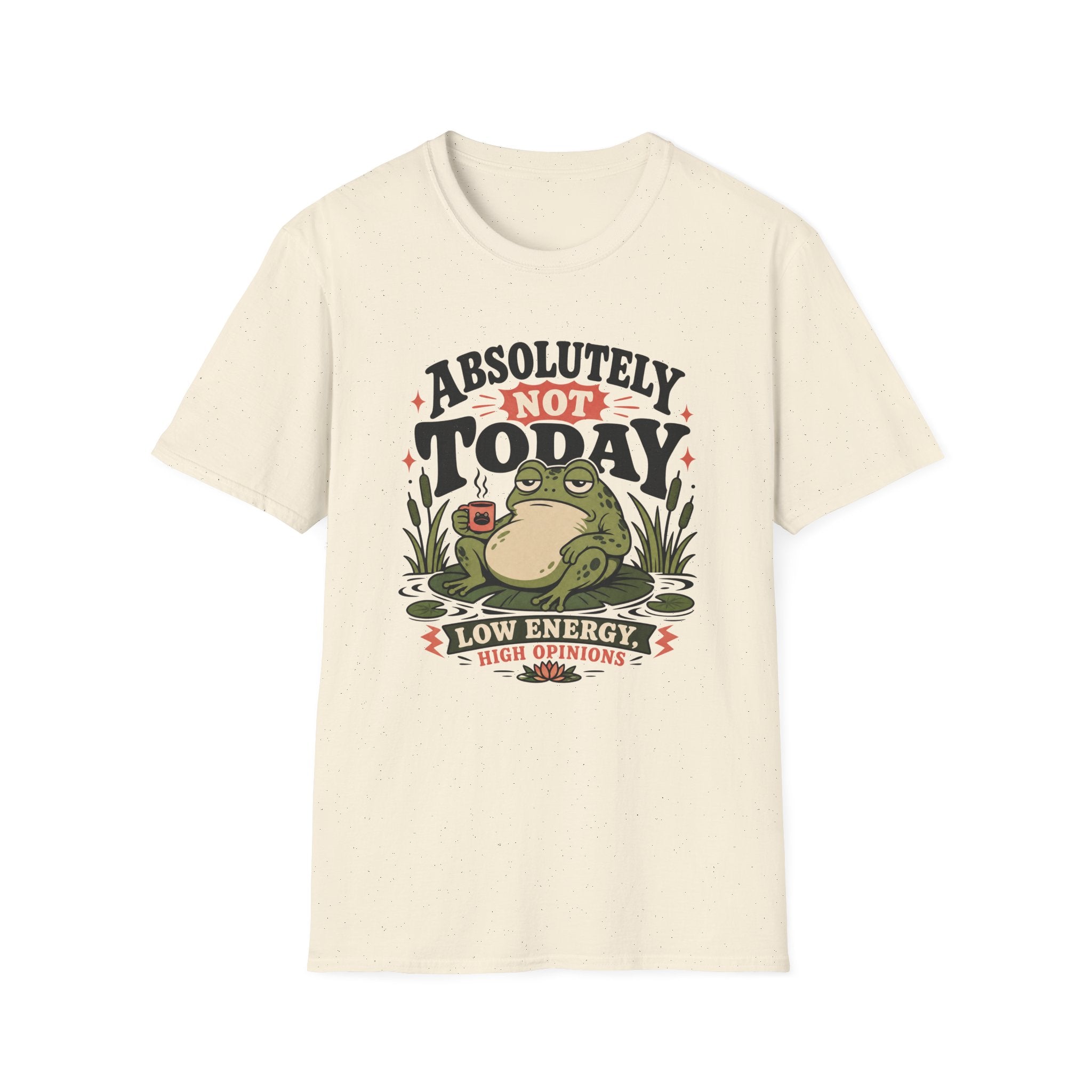Not Today Frog T-Shirt