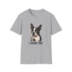 Heard That Dog T-Shirt