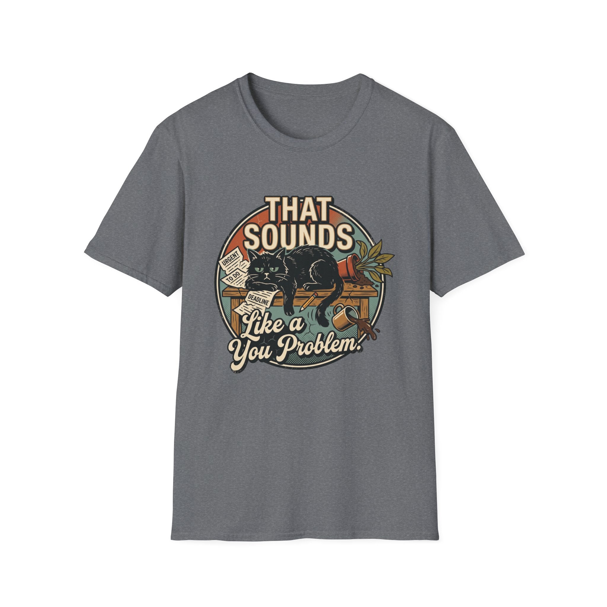 You Problem Cat T-Shirt
