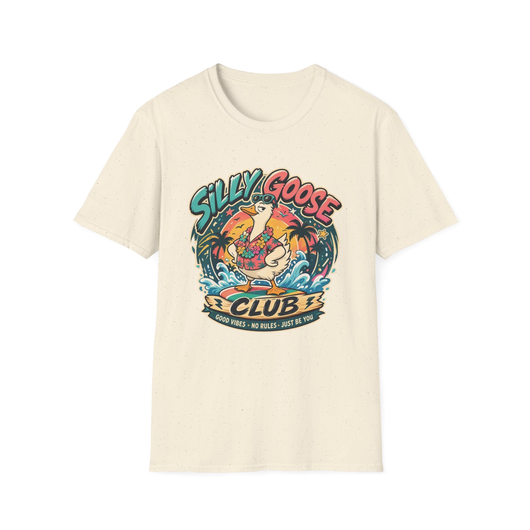 Just Be You Goose T-Shirt