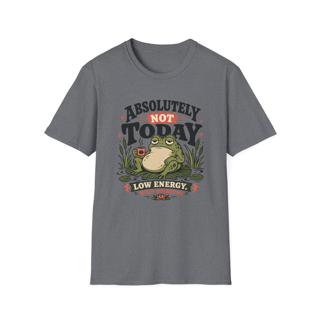 Not Today Frog T-Shirt