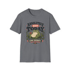 Not Today Frog T-Shirt