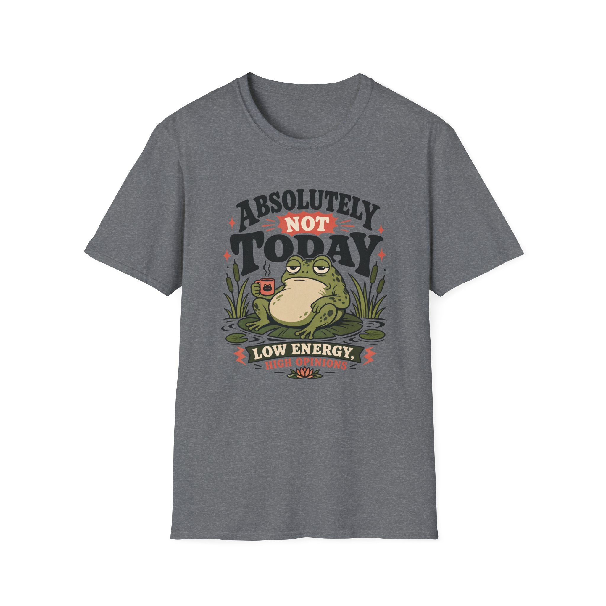 Not Today Frog T-Shirt