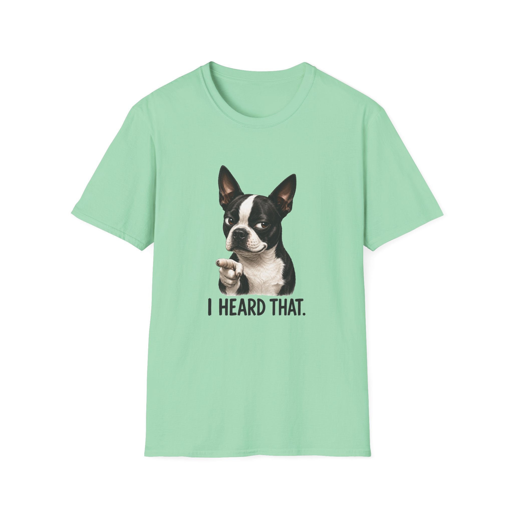 Heard That Dog T-Shirt