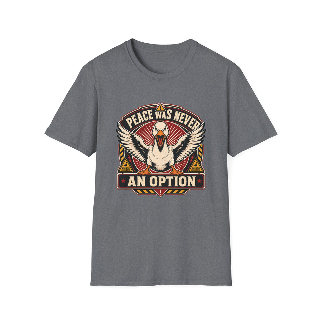 Peace Never Goose T-Shirt