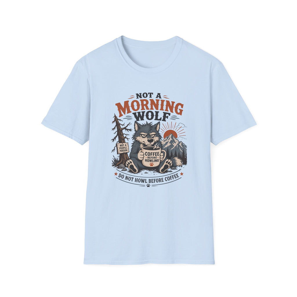 Not Morning Wolf T-Shirt